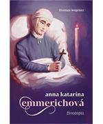Anna Katarína Emmerichová - životopis                                           
